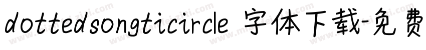 dottedsongticircle 字体下载字体转换